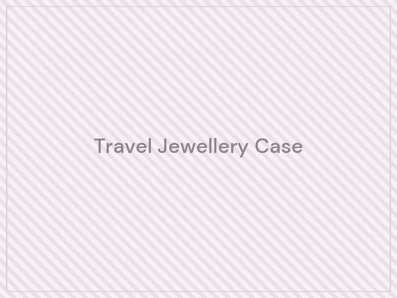 Travel Jewellery Case — product image placeholder for the Jewellery & Accessories category